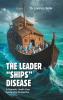 The Leader Ships Disease