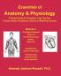 Essentials of Anatomy and Physiology - A Review Guide - Module 2