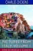 Pictures from Italy Volume I (Esprios Classics)