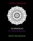 30 Mandalas For Adult Relaxation