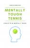 Mentally Tough Tennis