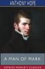 A Man of Mark (Esprios Classics)