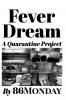 Fever Dream