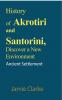 History of Akrotiri and Santorini Discover a New Environment