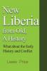 New Liberia from Old A History