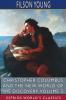 Christopher Columbus and the New World of His Discovery Volume 3 (Esprios Classics)