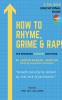 How To Rhyme Grime and Rap