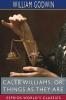 Caleb Williams; or Things as They Are (Esprios Classics)