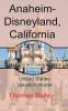 Anaheim-Disneyland California
