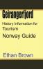 Geirangerfjord History Information for Tourism