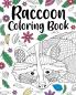 Raccoon Coloring Book