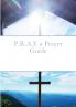 P.R.A.Y a Prayer Guide