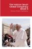 The Vatican Jesuit Global Conspiracy (Book 1)