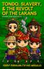 Tondo Slavery & the Revolt of the Lakans
