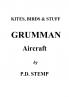 Kites Birds & Stuff  -  Grumman Aircraft  by  P.D.Stemp