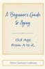 A Beginner's Guide to Aging
