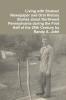 Living with Snakes! Newspaper and Oral History Stories about Northwest Pennsylvania during the First Half of the 20th Century by Randy A. John