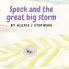 Speck and the great big storm