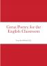 Great Poetry for the English Classroom