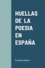 HUELLAS  DE  LA  POESIA  EN  ESPAÑA