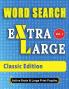 WORD SEARCH Extra Large - Classic Edition