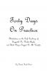 Forty Days On Practice