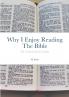 Why I Enjoy Reading The Bible