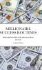 Millionaire Success Routines