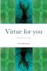 Virtue for you