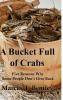 A Bucket Full of Crabs
