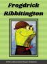 Frogdrick Ribbitington