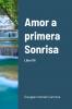 Amor a primera Sonrisa. Libro VII