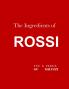 The Ingredients of Rossi Paperback