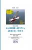 Manuale di Radiotelefonia Aeronautica - Piloti A.G. e Piloti VDS - III Edizione con Quiz