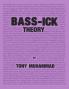 Bass-ick Theory