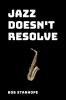 Jazz Doesn't Resolve