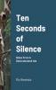 Ten Seconds of Silence
