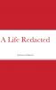 A Life Redacted