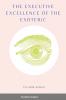 The Executive Excellence of the Esoteric