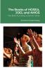 The Books of HOSEA JOEL and AMOS