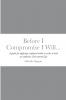 Before I Compromise I Will...