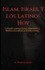 Islam Israel Y Los Latinos Hoy