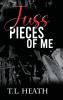Juss Pieces Of Me