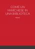 COME UN MARCHESE IN UNA BIBLIOTECA