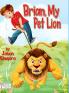 Brian My Pet Lion