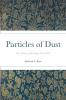 Particles of Dust