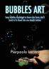 Bubbles Art