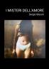 I MISTERI DELL'AMORE