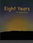 Eight Years