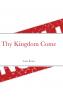 Thy Kingdom Come